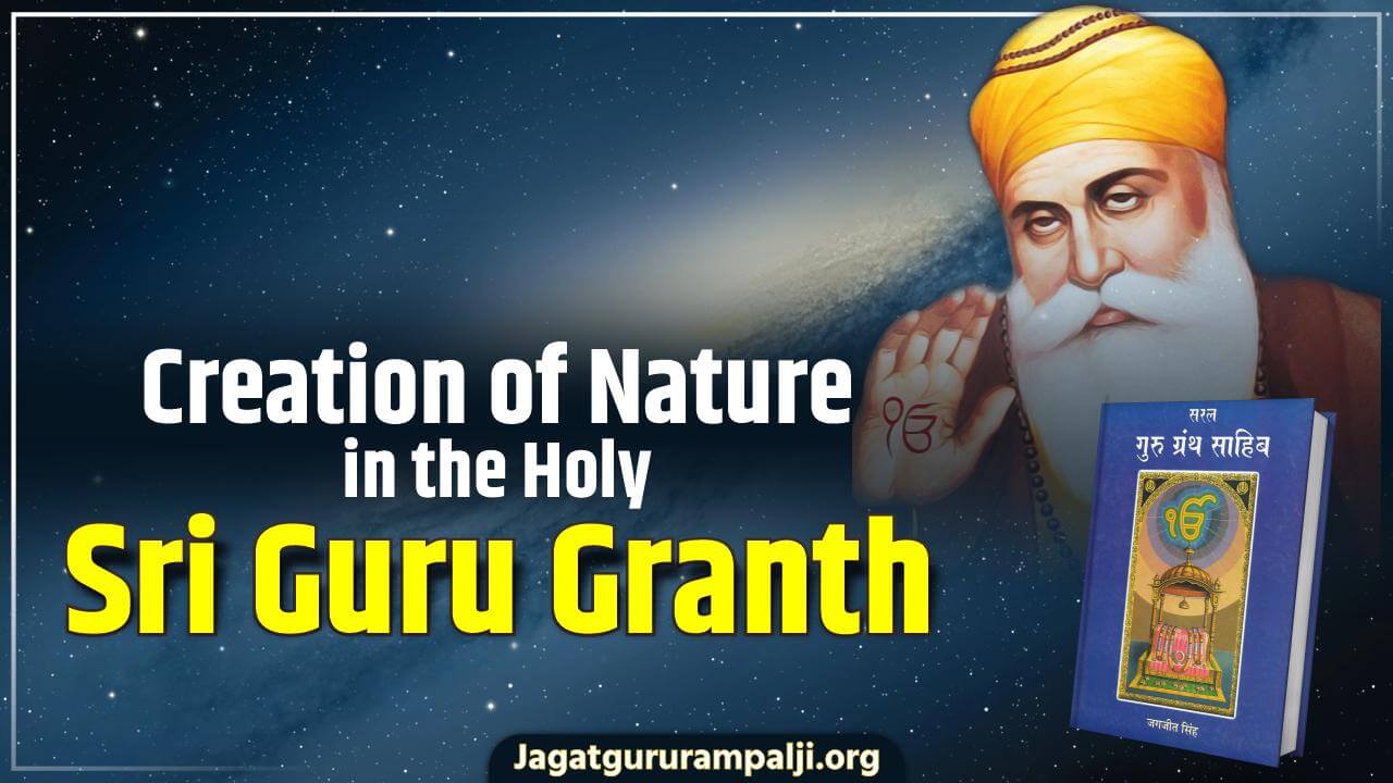 Creation of Nature in the Holy Sri Guru Granth